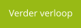 Verder verloop