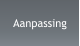 Aanpassing