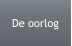 De oorlog